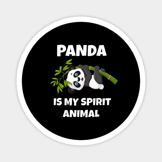 Panda Is My Spirit Animal Magnet by MerchAndrey